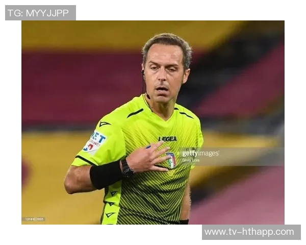 意甲第11轮裁判安排揭晓祖费尔利执法都灵德比曼加尼埃洛执法国米