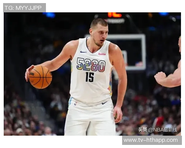 约基奇2020年代全能表现成就卓越得分篮板助攻抢断均领跑联盟 约基奇2020年代全能表现成就卓越得分篮板助攻抢断均领跑联盟