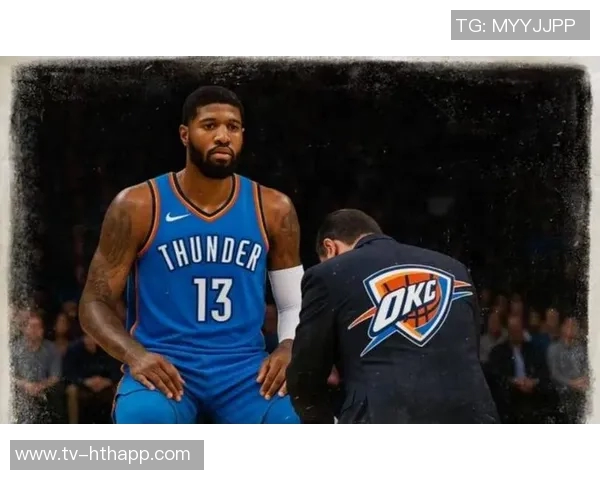 帕金斯谈雷霆交易乔治和威少称并非故意摆烂而是被迫选择